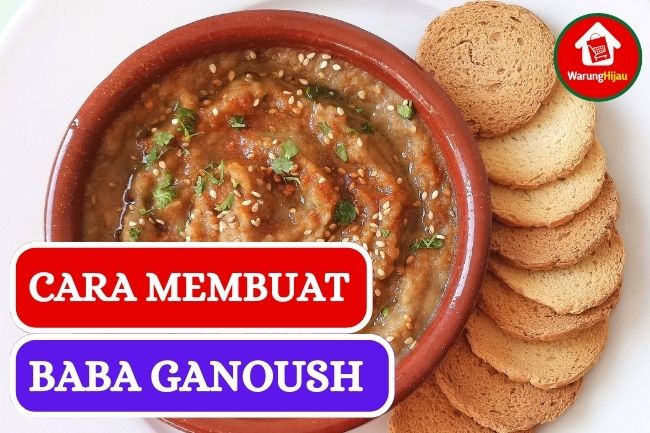 Resep Baba Ganoush yang Mudah Untuk Dinikmati di Rumah