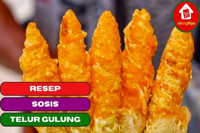 Resep Sosis Gulung Telur, Jajanan Idola Anak SD