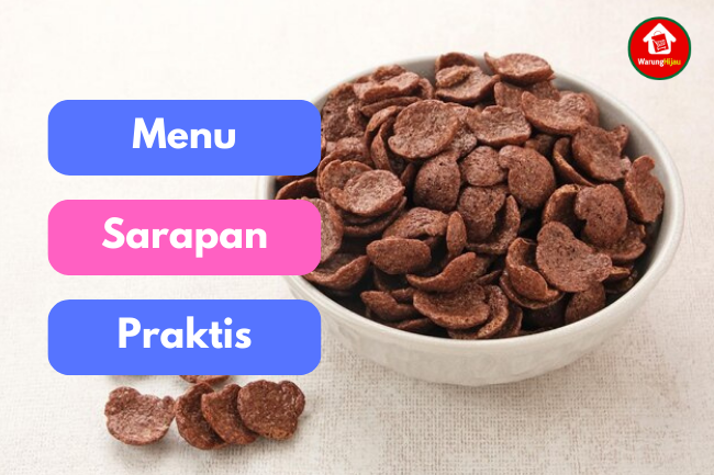 6 Menu Sarapan Praktis yang Nikmat dan Sehat