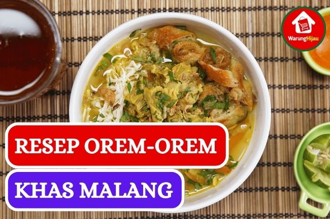 Resep Orem-orem Khas Malang yang Lezat dan Autentik