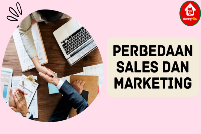 Simak 5 Perbedaan Sales dan Marketing Berikut Ini