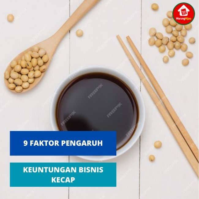 9 Potensi Yang Mempengaruhi Bisnis Kecap