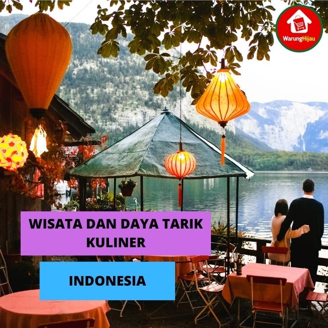 Wisata dan Daya Tarik Kuliner