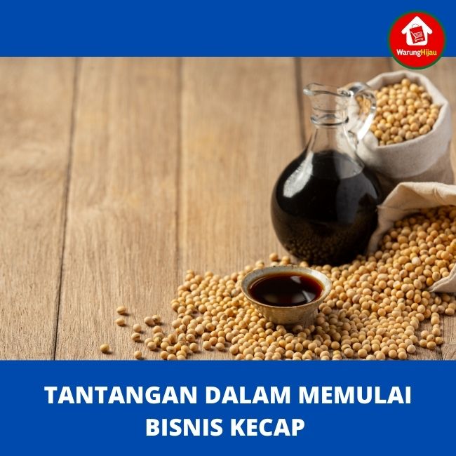 Catat! Ini Dia 8 Tantangan Bisnis Kecap