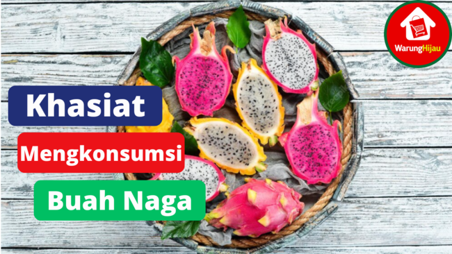 8 Khasiat Mengkonsumsi Buah Naga