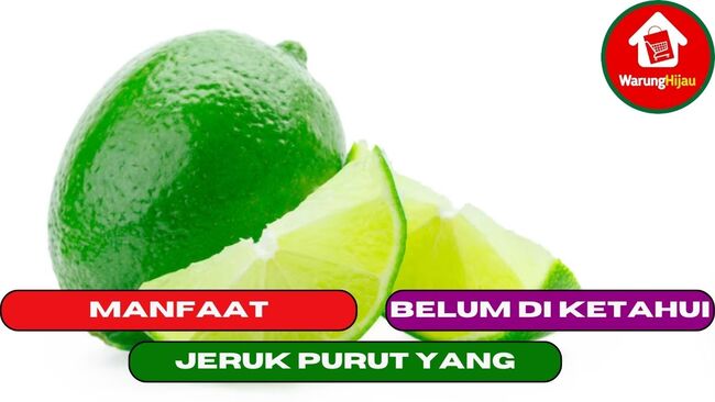 7 Manfaat Dari Jeruk Purut yang Belum di Ketahui