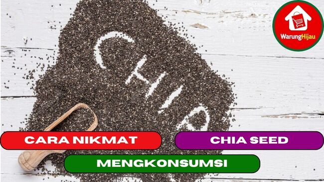 3 Cara Nikmat Mengkonsumsi Chia Seed