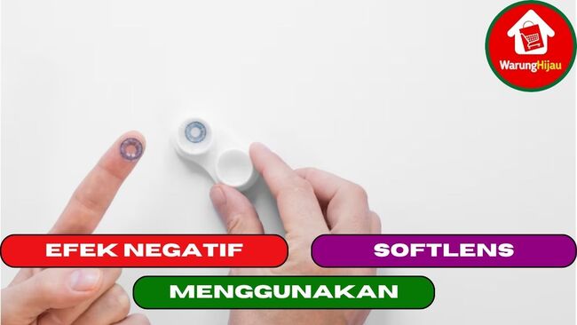 5 Efek Negatif Menggunakan Softlens