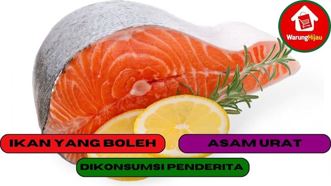 4 Macam Ikan yang Boleh Dikonsumsi Oleh Penderita Asam Urat