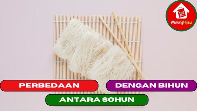 5 Perbedaan Antara Sohun dengan Bihun