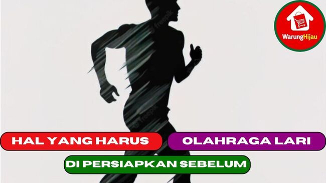 6 Hal yang Harus di Persiapkan Sebelum Olahraga Lari