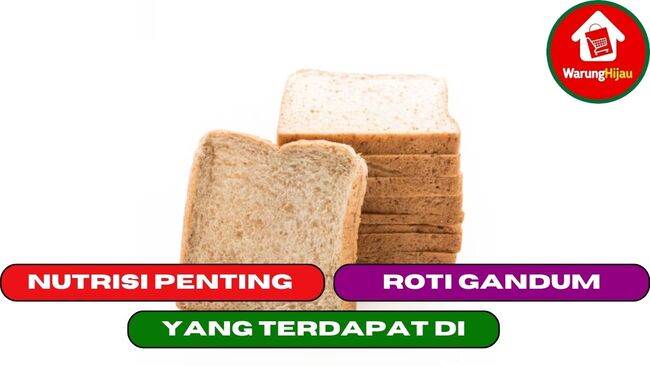 4 Nutrisi Penting yang Terdapat di Sepotong Roti Gandum