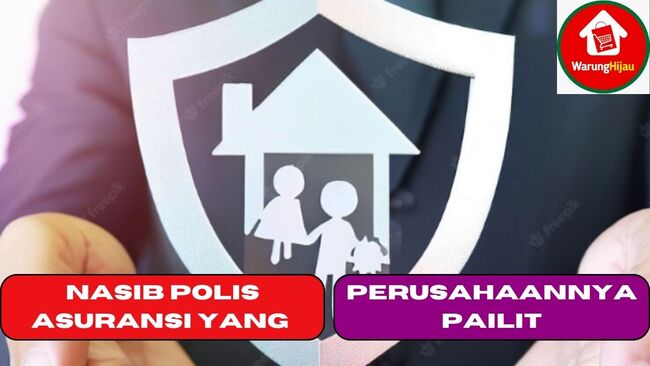 Nasib Polis Asuransi yang Perusahaannya Pailit