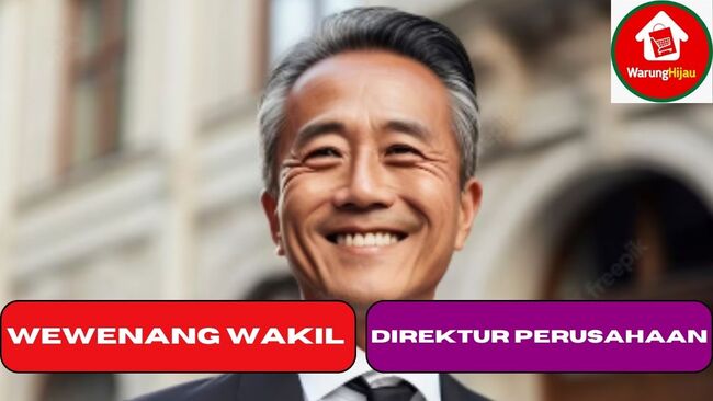 Wewenang Wakil Direktur Perusahaan