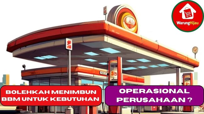 Bolehkah Menimbun BBM Untuk Kebutuhan Operasional Perusahaan