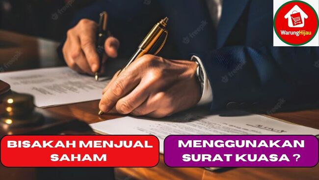 Bisakah Menjual Saham Menggunakan Surat Kuasa ?