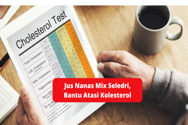 Jus Nanas Mix Seledri, Bantu Atasi Kolesterol