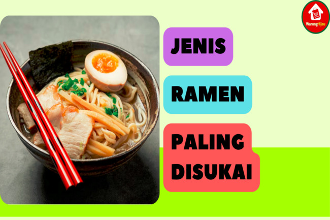 9 Jenis Ramen Terlezat dan Paling Disukai Banyak Orang