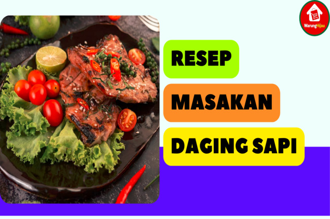 15 Resep Masakan Daging Sapi yang Lezat & Mudah Diikuti