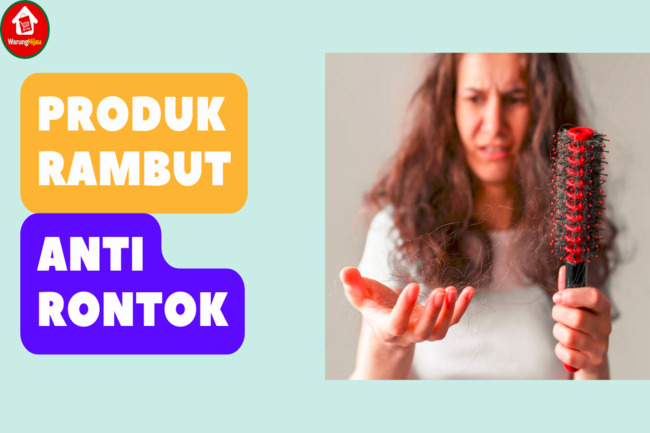 5 Rekomendasi Produk Rambut Anti Rontok yang Ampuh