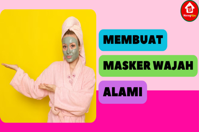 8 Cara Membuat Masker Wajah Alami untuk Mengecilkan Pori