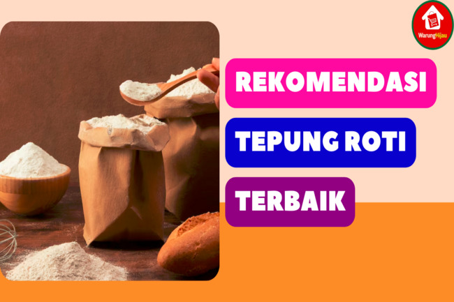 10 Rekomendasi Merk Tepung Roti Lokal Terbaik (Terbaru 2023)