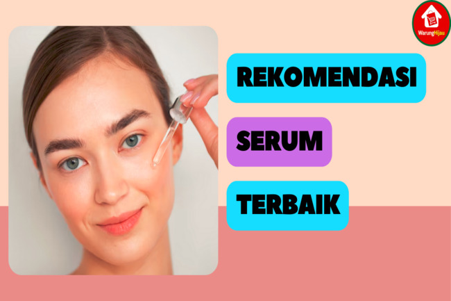 10 Rekomendasi Serum Terbaik yang Ampuh Mencerahkan Wajah