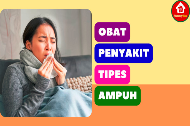 6 Obat Penyakit Tipes yang Ampuh dan Tersedia di Apotek