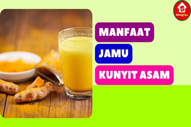 13 Manfaat Jamu Kunyit Asam Bagi Wanita: Atasi Kram Haid