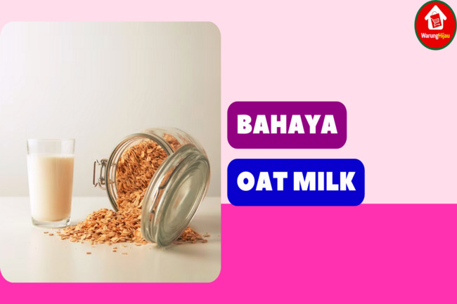 4 Potensi Bahaya Oat Milk yang Perlu Diketahui