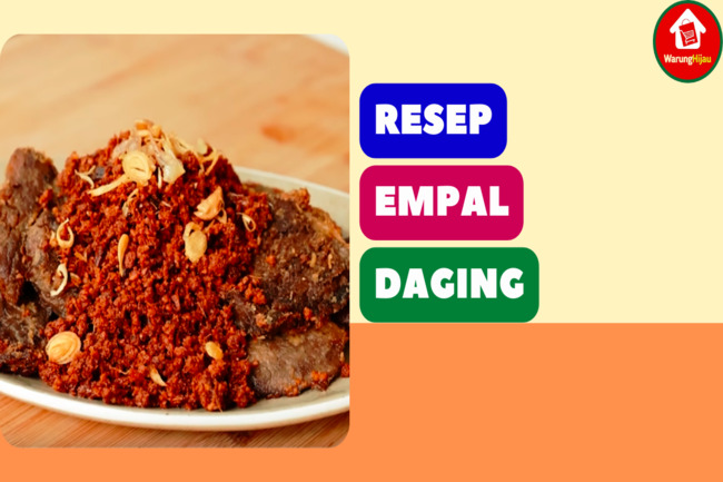 7 Resep Empal Daging Ala Restoran yang Lezat dan Empuk