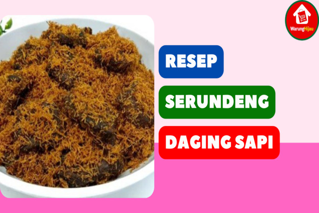 7 Resep Serundeng Daging Sapi Khas Idul Adha, Enak dan Gurih