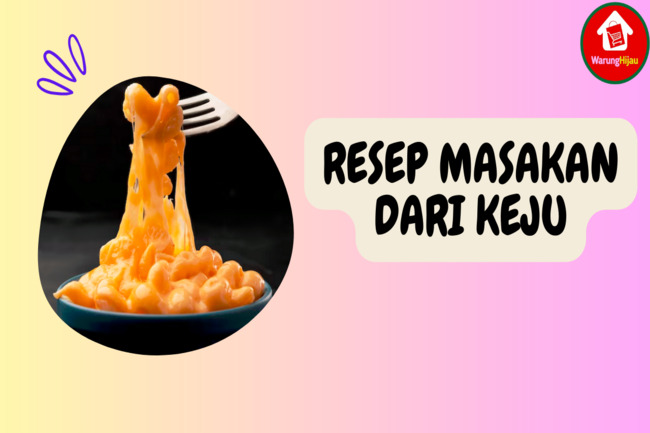 5 Resep Masakan dari Keju yang Enak dan Mudah Dibuat