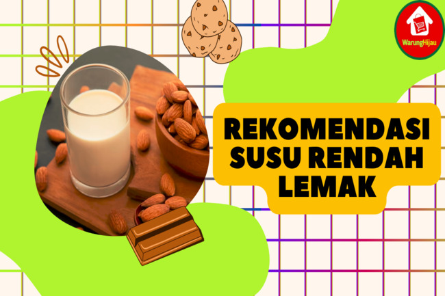 Rekomendasi Susu Rendah Lemak untuk Kesehatan Anda