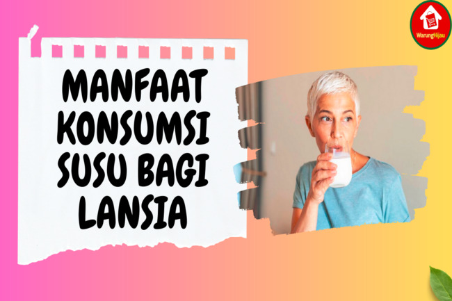 8 Manfaat Konsumsi Susu bagi Lansia: Baik untuk Jantung