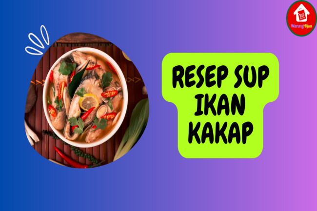 5 Resep Sup Ikan Kakap yang Lezat dan Mudah Dibuat