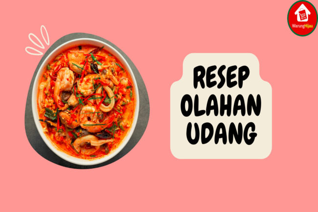 12 Resep Olahan Udang yang Lezat Ala Restoran