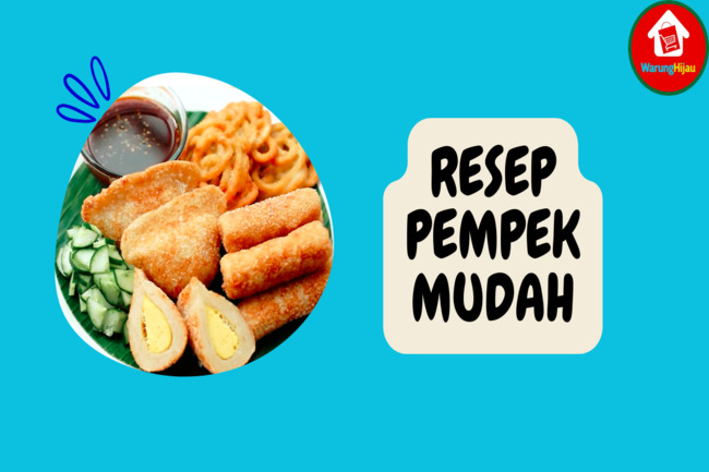 5 Resep Mudah Membuat Pempek yang Lezat dan Mudah Diikuti