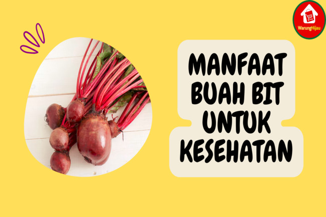 10 Manfaat Buah Bit bagi Kesehatan Tubuh, Baik untuk Jantung