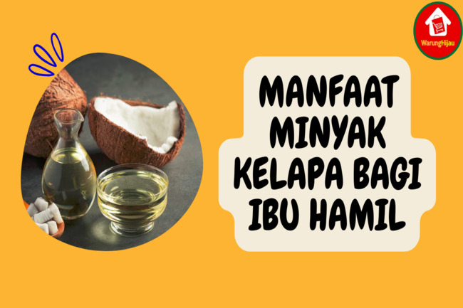 8 Manfaat Minyak Kelapa untuk Kesehatan Ibu Hamil