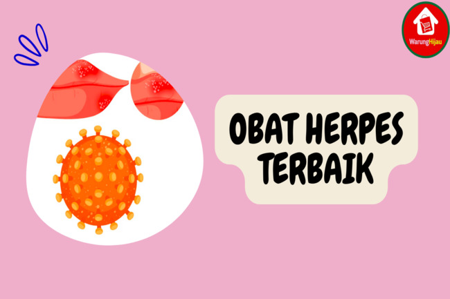 7 Obat Herpes Terbaik dan Mudah Didapat di Apotek