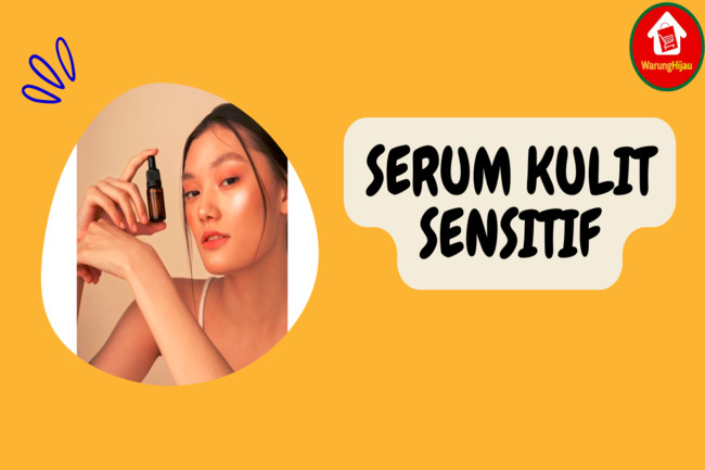 8 Serum untuk Perawatan Kulit Sensitif yang Terjangkau