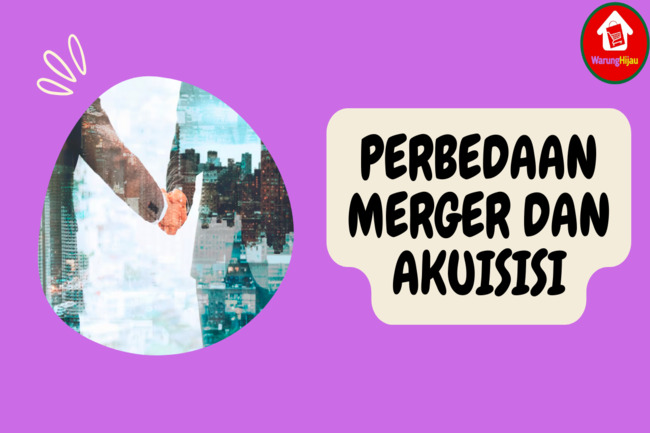 Pahami 5 Perbedaan Mendasar antara Merger dan Akuisisi