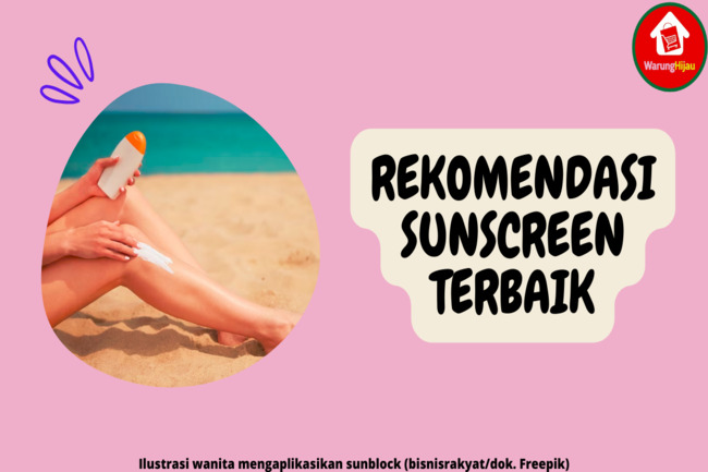 5 Rekomendasi Sunblock Terbaik dan Paling Favorit