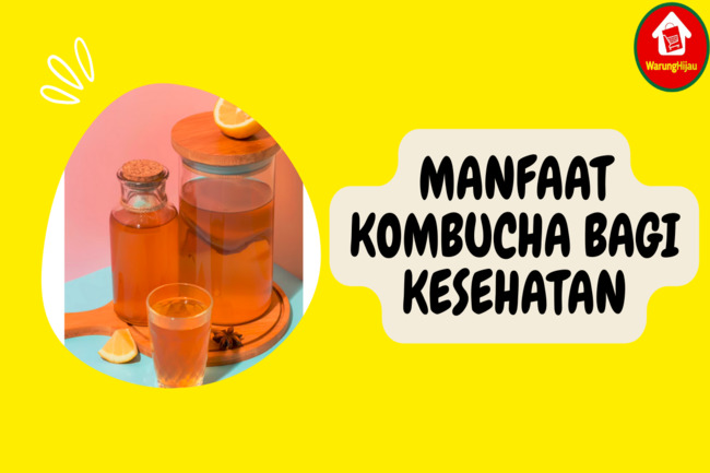 7 Manfaat Kombucha bagi Kesehatan yang Jarang Diketahui