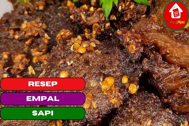 Resep Empal Daging Sapi, Dijamin Gurih dan Nikmat