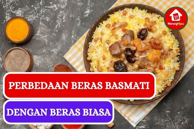 7 Perbedaan Beras Basmati dengan Beras Biasa