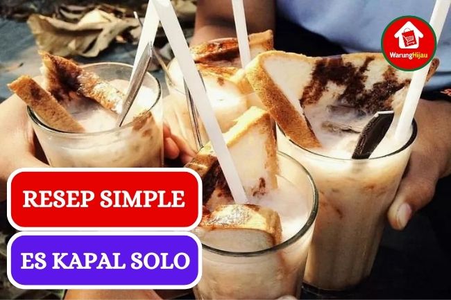 Resep Simple Es Kapal Solo yang Lezat