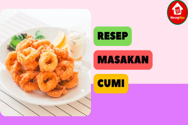 5 Resep Istimewa Masakan Cumi Yang Harus Dicoba